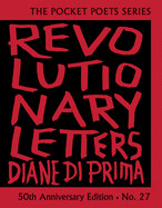 Revolutionary Letters: 50th Anniversary Edition: Pocket Poets Series No. 27 by Diane Di Prima