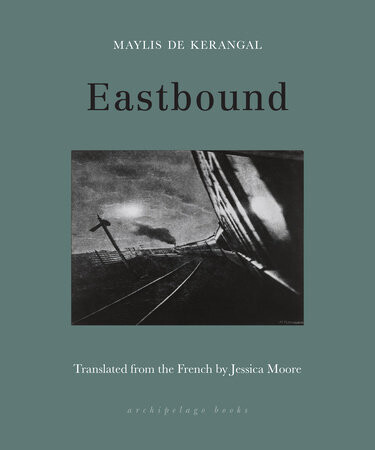 Eastbound by Maylis De Kerangal