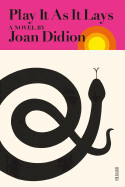 Play. It As It Lays by Joan Didion