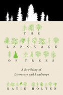 The Language of Trees by Katie Holten 