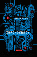 Infomocracy (Centenal Cycle #1) by Malka Ann Older