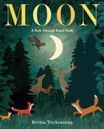 Moon : A Peek-Through Board Book by Britta Teckentrup