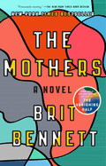 The Mothers by Brit Bennet 