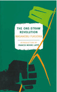  The One-Straw Revolution: An Introduction to Natural Farming (New York Review Books Classics) by Masanobu Fukuoka 