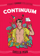 Continuum by Chella Man