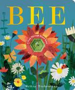 Bee : A Peek-Through Board Book by Britta Teckentrup