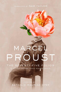 Seventy-Five Folios and Other Unpublished Manuscripts by Marcel Proust