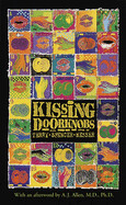 Kissing Doorknobs By Terry Spencer Hesser; with an afterward by A.J. Allen M.D., Ph.D.