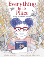 Everything in Its Place By Pauline David-Sax; illustrated by Charnelle Pinkney Barlow