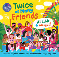 Twice as Many Friends / El Doble de Amigos by Brian Amador