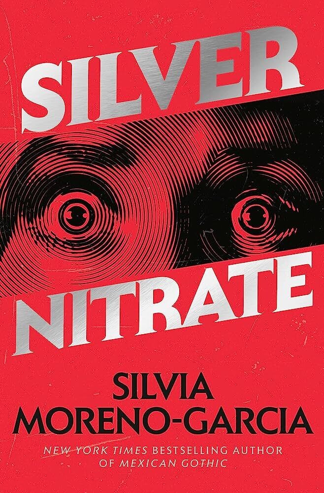 Silver Nitrate by Silvia Moreno-Garcia
