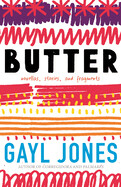 Butter by Gayl Jones