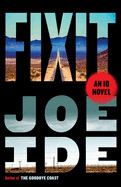 Fixit: An IQ Novel (IQ Novel #6) by Joe Ide