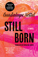Still Born by Guadalupe Nettel