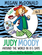 Judy Moody: Around the World in 8 1/2 Days (Judy Moody #7)
Contributor(s): McDonald, Megan