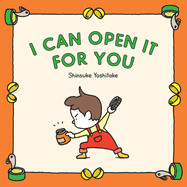 I Can Open It for You Shinsuke Yoshitake