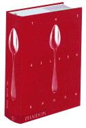 The Silver Spoon (Revised, Updated) (2ND ed.) by The Silver Spoon Kitchen