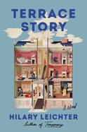 Terrace Story (hardcover) by Hilary Leichter