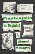 Frankenstein in Baghdad by Ahmed Saadawi
