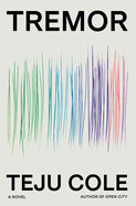 Tremor By Teju Cole