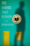 The Words That Remain by Stênio Gardel