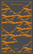 Metamorphoses: A New Verse Translation (Penguin Clothbound Classics) by Ovid