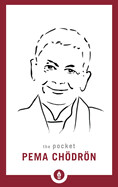 The Pocket Pema Chödrön By Pema Chödrön