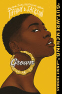 Grown by Tiffany D. Jackson