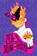 Zoey Is Too Drunk for This Dystopia by Jason Pargin