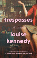 Trespasses by Louise Kennedy (paperback)
