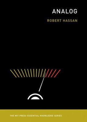 Analog (MIT Press Essential Knowledge) by Robert Hassan
