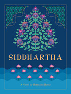 Siddhartha: A Novel by Hermann Hesse  (Welfleet Press hardback)