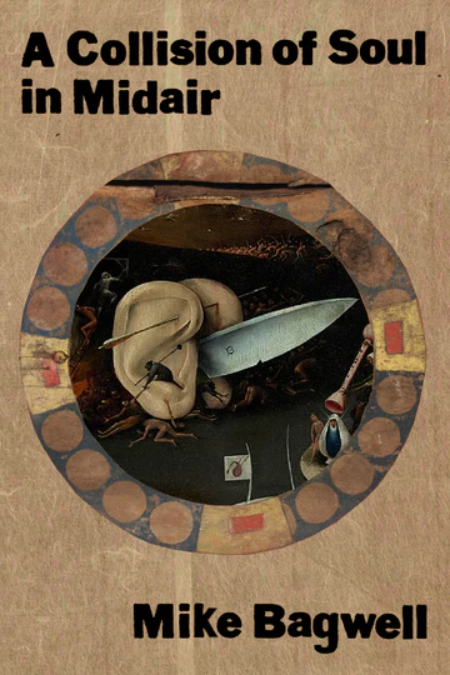 A Collision of Soul in Midair by Mike Bagwell