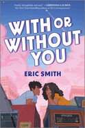 With or Without You (Original) by Eric Smith