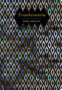 Frankenstein (hardcover Chiltern Classic edition) by Mary Shelley