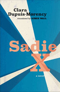 Sadie X by Clara Dupuis-Morency