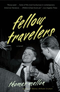 Fellow Travelers By Thomas Mallon
