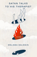 Satan Talks to His Therapist by Melissa Balmain