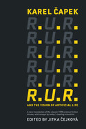 R.U.R. and the Vision of Artificial Life by Karel Capek