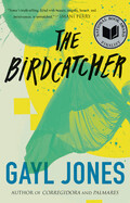 Birdcatcher by Gayl Jones (paperback)