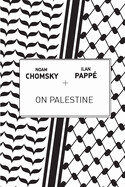 On Palestine by Noam Chomsky and Ilan Pappé