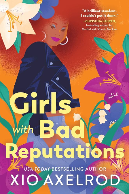 Girls with Bad Reputations (The Lillys #2) by Xio Axelrod