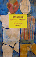 Boys Alive by Pier Paolo Pasolini