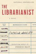 The Librarianist by Patrick DeWitt