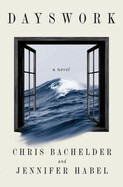 Dayswork by Chris Bachelder