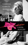 Until August By Gabriel García Márquez