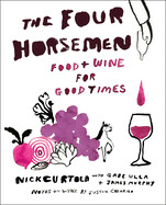 The Four Horsemen: Food and Wine for Good Times from the Brooklyn Restaurant by Nick Curtola