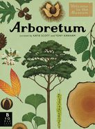 Arboretum: Welcome to the Museum by Tony Kirkham and Katie Scott