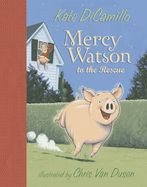 Mercy Watson to the Rescue (Mercy Watson #1) by Kate DiCamillo