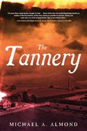 The Tannery by Michael A. Almond